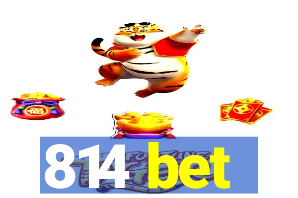 814 bet